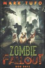 ZOMBIE FALLOUT 12: DOG DAYZ af Mark Tufo