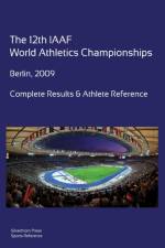 12th World Athletics Championships - Berlin 2009. Complete Results & Athlete Reference. af Simon Barclay