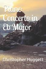 Piano Concerto in Eb Major af Christopher Huggett