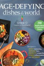 Anti-Aging Dishes from Around the World af Grace O.