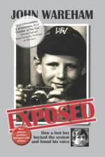 EXPOSED: HOW A LOST BOY BUCKED THE SYSTE af John Wareham
