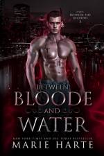 Between Bloode and Water af Marie Harte