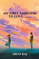 my first ambition to love........... af Arun Raj