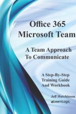 OFFICE 365 MICROSOFT TEAMS af Jeff Hutchinson