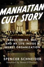 Manhattan Cult Story af Spencer Schneider