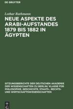 Neue Aspekte des Arabi-Aufstandes 1879 bis 1882 in Agypten af Rathmann Lothar Rathmann
