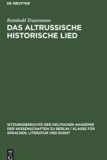 Das altrussische historische Lied af Trautmann Reinhold Trautmann
