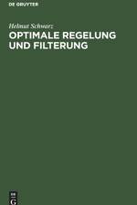 Optimale Regelung und Filterung af Schwarz Helmut Schwarz