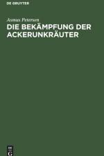 Die Bekampfung der Ackerunkrauter af Petersen Asmus Petersen