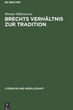 Brechts Verhaltnis zur Tradition af Mittenzwei Werner Mittenzwei