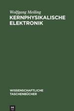 Kernphysikalische Elektronik af Meiling Wolfgang Meiling