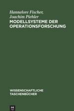Modellsysteme der Operationsforschung af Fischer Piehler Hannelore Joachim Fischer Piehler