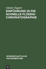 Einfuhrung in die schnelle Flussigchromatographie af Eppert Gunter Eppert