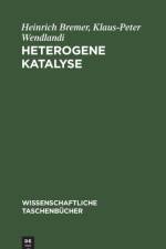 Heterogene Katalyse af Bremer Wendlandi Heinrich Klaus-Peter Bremer Wendlandi