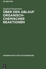 Uber den Ablauf organisch-chemischer Reaktionen af Hauptmann Siegfried Hauptmann