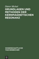 Grundlagen und Methoden der kernmagnetischen Resonanz af Michel Dieter Michel
