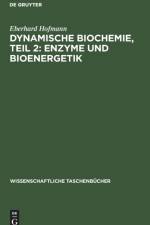 Dynamische Biochemie, Teil 2 af Hofmann Eberhard Hofmann