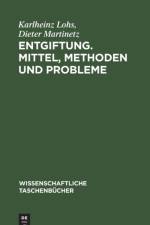 Entgiftung. Mittel, Methoden und Probleme af Lohs Martinetz Karlheinz Dieter Lohs Martinetz