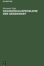 Krankenhausprobleme der Gegenwart af Voigt Hermann Voigt