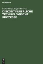 Diskontinuierliche technologische Prozesse af Voigt Cramer Gerhard Siegfried Voigt Cramer