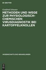 Methoden und Wege zur physiologisch-chemischen Virusdiagnostik bei Kartoffelknollen af Schuster Gottfried Schuster