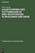 Hauptformen des Futterbaues in den wichtigsten Klimazonen der Erde af Patzold Horst Patzold
