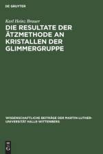 Die Resultate der Atzmethode an Kristallen der Glimmergruppe af Brauer Karl Heinz Brauer