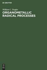 Organometallic Radical Processes af Trogler William C. Trogler