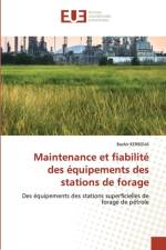 Maintenance et fiabilite des equipements des stations de forage af Bachir Kerboua
