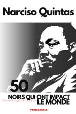 50 NOIRS QUI ONT IMPACT LE MONDE - Narciso Quintas af Narciso Quintas