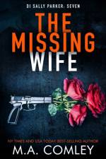 The Missing Wife af M A Comley