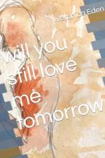 will you still love me tomorrow af Veronica Eden