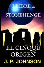 El Cinque Origen 2. Stonehenge af Joan Pont Galmés