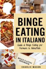 Binge Eating In Italiano af Mason Charlie Mason