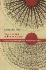 The Center is Everywhere af Seung Chul Kim