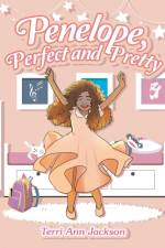 Penelope, Perfect and Pretty af Terri Ann Jackson