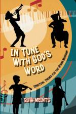 In Tune With God's Word af Ruth Meints