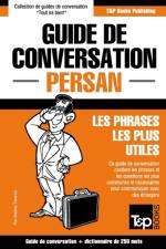 GUIDE DE CONVERSATION FRAN AIS-PERSAN ET af Andrey Taranov