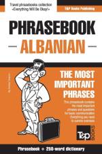 ENGLISH-ALBANIAN PHRASEBOOK AND 250-WORD af Andrey Taranov