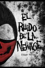 EL RUIDO DE LA NEWAGE af Edgar Noise