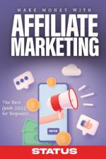 Make Money with Affiliate Marketing af Status