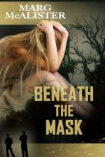 Beneath The Mask af Marg McAlister