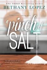 A Pinch of Salt af Bethany Lopez