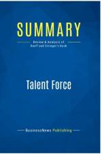 SUMMARY: TALENT FORCE:REVIEW AND ANALYSI af BUSINESSNEWS PUBLISH