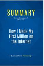 SUMMARY: HOW I MADE MY FIRST MILLION ON af BUSINESSNEWS PUBLISH