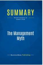 SUMMARY: THE MANAGEMENT MYTH:REVIEW AND af BUSINESSNEWS PUBLISH