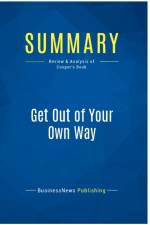 SUMMARY: GET OUT OF YOUR OWN WAY:REVIEW af BUSINESSNEWS PUBLISH