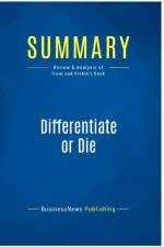 SUMMARY: DIFFERENTIATE OR DIE:REVIEW AND af BUSINESSNEWS PUBLISH