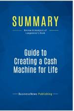 SUMMARY: GUIDE TO CREATING A CASH MACHIN af BUSINESSNEWS PUBLISH