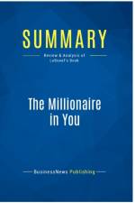 SUMMARY: THE MILLIONAIRE IN YOU:REVIEW A af BUSINESSNEWS PUBLISH